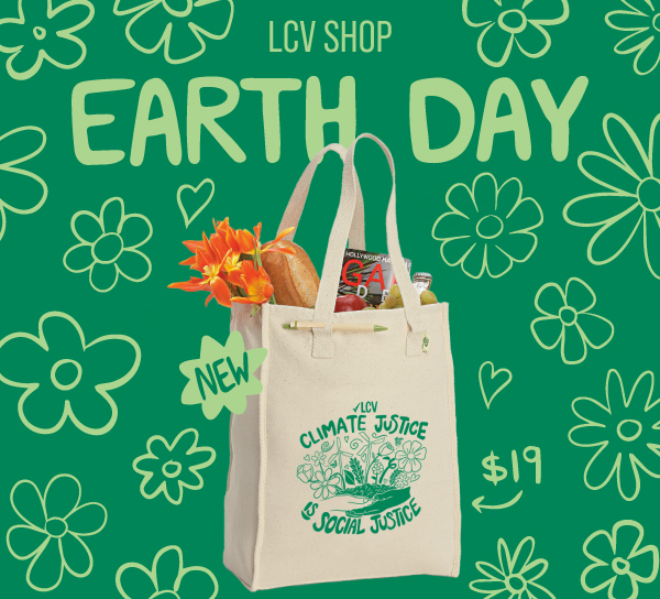 LCV Shop - Earth Day. Image of "Climate Justice is Social Justice" tote bag with flowered background.